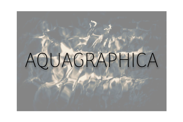 AQUAGRAPHICA séries